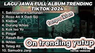 Download lagu lagu Jawa ful album treding tiktok 2024 mp3 Download lagu lagu Jawa ful album treding tiktok 2024 mp3