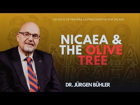 11// Nicaea & the Olive Tree  | Dr. Jürgen Bühler