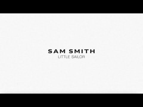 Videoclip de Little Sailor — Sam Smith