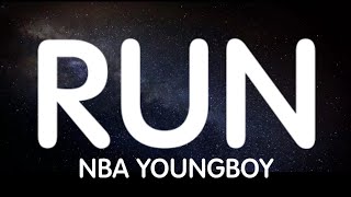 NBA YoungBoy - Run (Lyrics) New Song