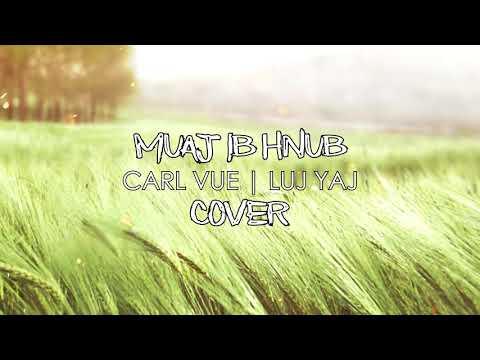 Carl Vue : Muaj Ib Hnub [COVER]