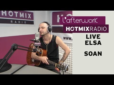 Soan en live dans l'Afterwork Hotmixradio - Elsa