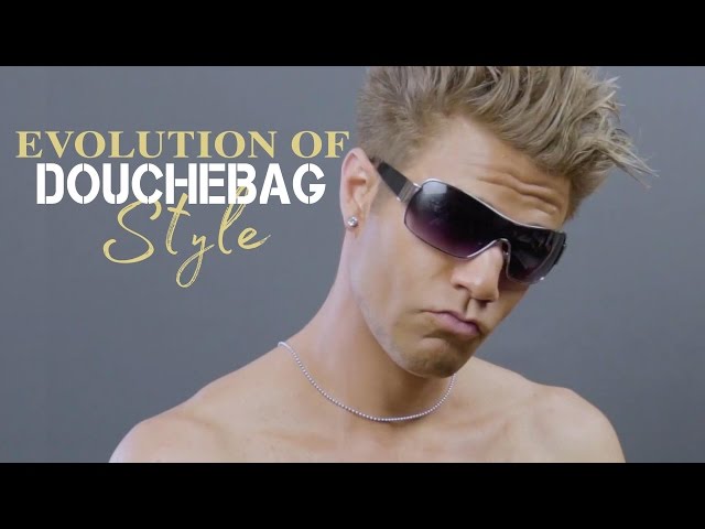 Evolution Of Douchebag Style The Awesomer evolution-of-douchebag-style-the-awesomer