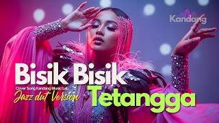 Download lagu 💫 BISIK BISIK TETANGGA – ELVIE SUKAESIH - JAZZ DUT VERSION - COVER BY KANDANG MUSIC LAB mp3