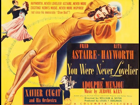 1942 - You Were Never Lovelier (Bailando nace el amor) I'm Old Fashioned  (Jerome Kern)