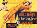 1942 - I'm Old Fashioned  - You Were Never Lovelier