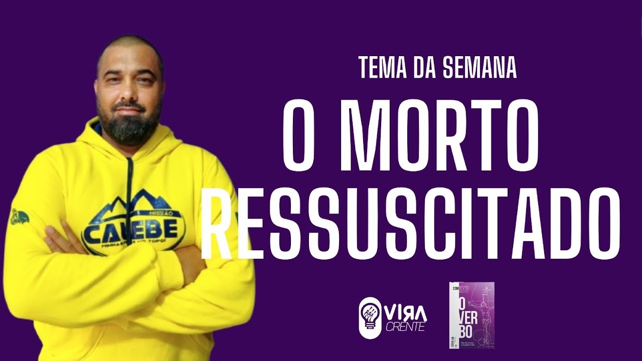 Lição Jovem da Escola Sabatina - O Morto Ressuscitado - Lição 7 - 4º Trimestre