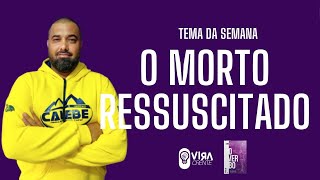 Lição Jovem da Escola Sabatina - O Morto Ressuscitado - Lição 7 - 4º Trimestre