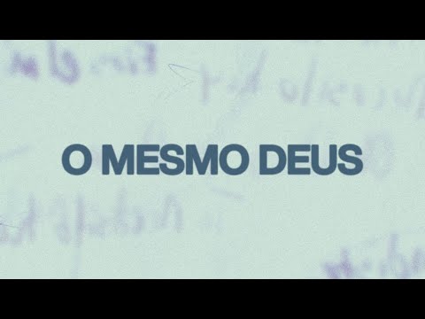 Thumbnail for O Mesmo Deus (Same God) video