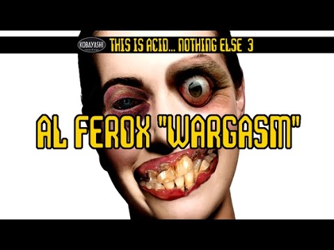 Al Ferox - Wargasm - Kobayashi KOB044