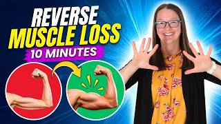 Reverse Muscle Loss Fast with This 10 Minute Routine