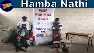 Wakkerstroom Student Marimba Band 3 | Hamba Nathi