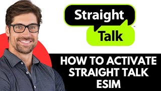 How To Activate Straight Talk Esim (2026)