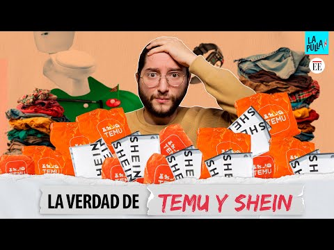 El video que Temu y Shein no quieren que veas | La Pulla