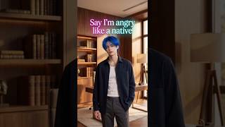 How to Say “I’m Angry” Like a Native #learnenglish #easyenglisheveryday #englishspeaking