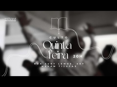 Culto de Quinta Feira - 30/04/2026- MEVAM TIJUCAS -  SC