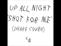 Drake Shot For Me Acoustic Cover By Up All Night