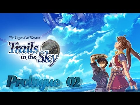 Trails in the Sky FC - Story Walkthrough [Prologue 2/2]