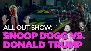Snoop Dogg Vs. Donald Trump Debate