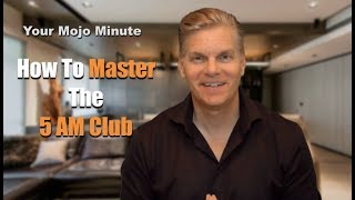 How To Master The 5AM Club