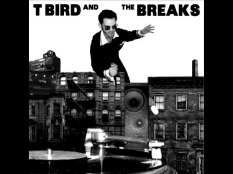 T Bird and the Breaks - Blackberry Brandy off Learn About It