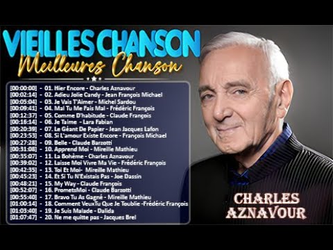 🗼Nostalgie Chansons Françaises "Charles Aznavour, J F Michael, Michel Sardou, Frédéric François"