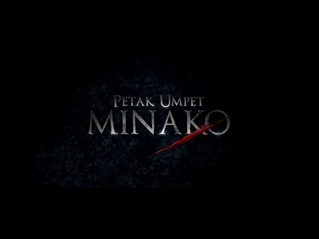 PETAK UMPET MINAKO OFFICIAL TRAILER