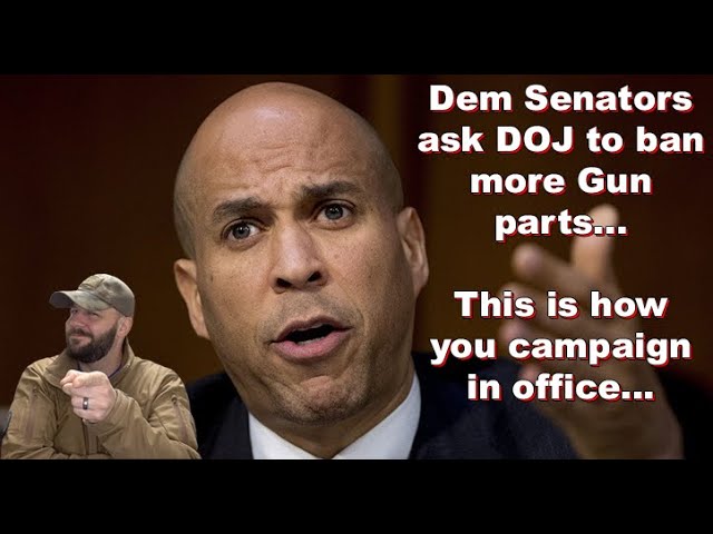 Dem Senators have a new Gun part to ban... Request DOJ take action... They are reaching HARD...