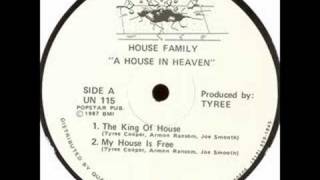 House Family King Of House