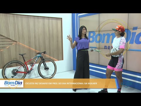 Ciclista faz desafio em prol do Dia Internacional da Mulher 08 03 2022