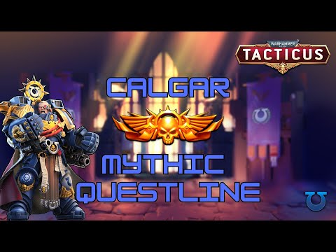 CALGAR GUIDE - Mythic questline - All 5 mythic missions! - Tacticus #gaming
