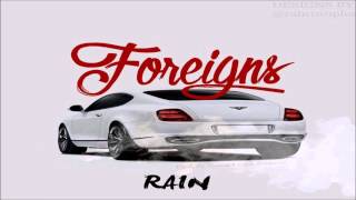 Foreigns (Prod. by Bxnkroll X Young Kico)