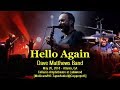 Dave Matthews Band - "Hello Again" - 5/26/2018 - [Multicam/HQ-TaperAudio] - Atlanta, GA