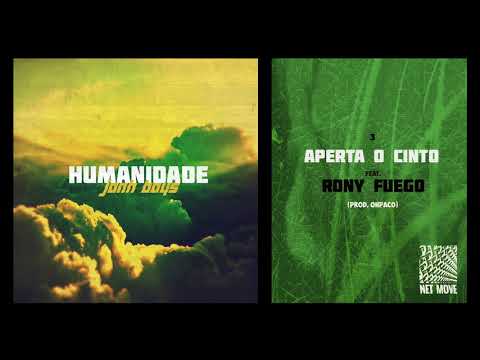 Jonh Boys- Aperta o Cinto (feat. Rony Fuego)