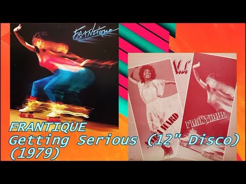 FRANTIQUE - Getting Serious (12") (1979) Disco *James Bolden