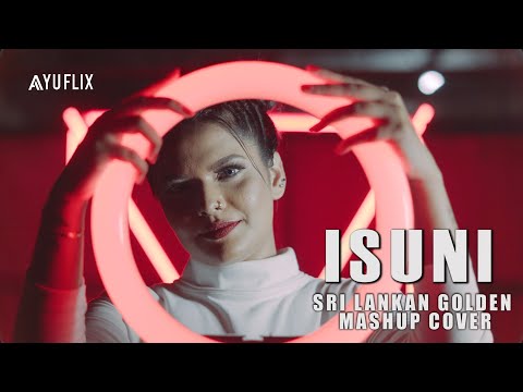 Sinhala Golden Mashup Ahankara Nagare, Padda Padda, Katakaranam, Ran Ran Ran | Isuni | AAYUFLIX