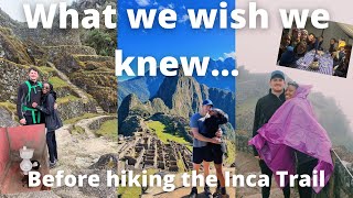 Top tips for the INCA TRAIL Trek | Things to know about surviving Machu Picchu