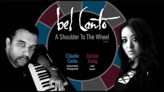 A Shoulder to the Wheel - Bel Canto