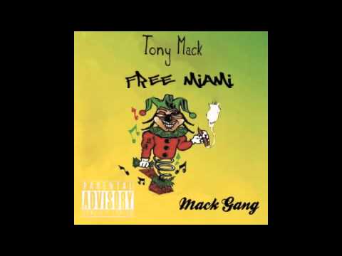 Tony Mack - Free Miami