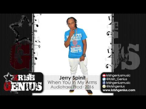 Jerry Spinit - When You In My Arms - February 2016