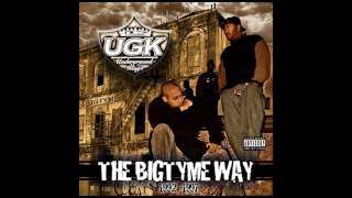 UGK - The Bigtyme Way (full album)