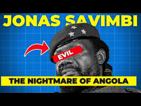 Jonas Savimbi: The Leader That Terrorized Angola.