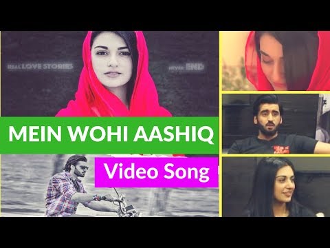 Mein Wohi Aashiq Video Full Song HD | Agha Ali Noor and Sarah Khan Video Song Fashion Style