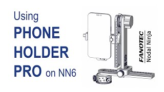Using Nodal Ninja Phone Holder Pro on NN6