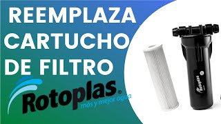 ✅CÓMO CAMBIAR EL CARTUCHO DE FILTRO DE AGUA PARA TINACO ROTOPLAS