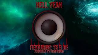 Hell Yeah - YB & DR prod. Montikore