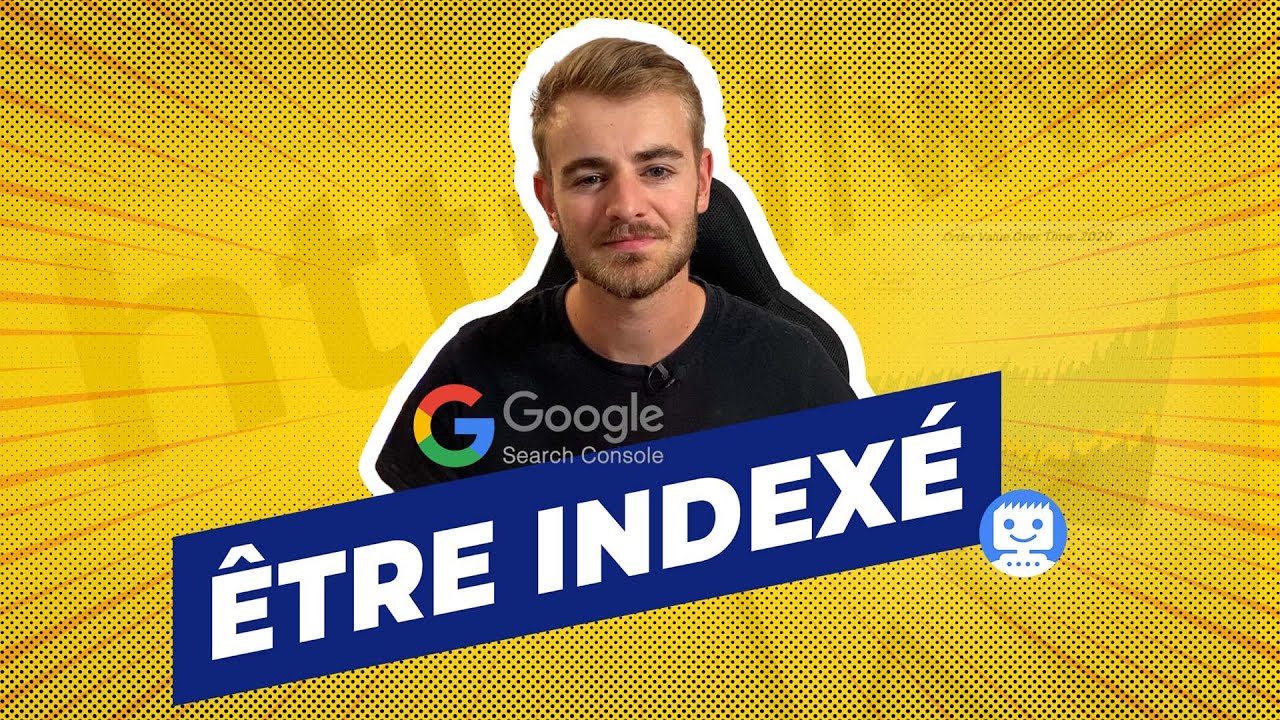 Comment Indexer son Site sur Google Rapidement ?