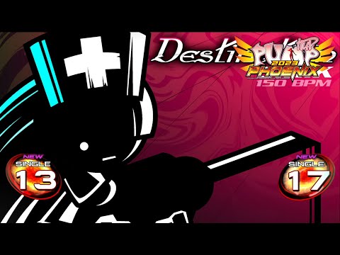 [PUMP IT UP PHOENIX] Destination(데스티네이션) S13 & S17 (pre S12 → S13 / Phoenix Modified ver.)
