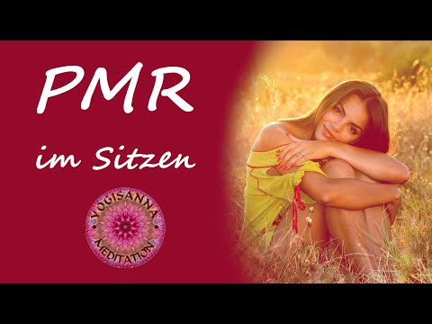 Progressive Muskelrelaxation - Muskelentspannung im Sitzen - nach Jacobsen - Anleitung