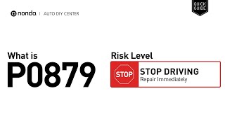 OBD Code p0879 Guide to Repair